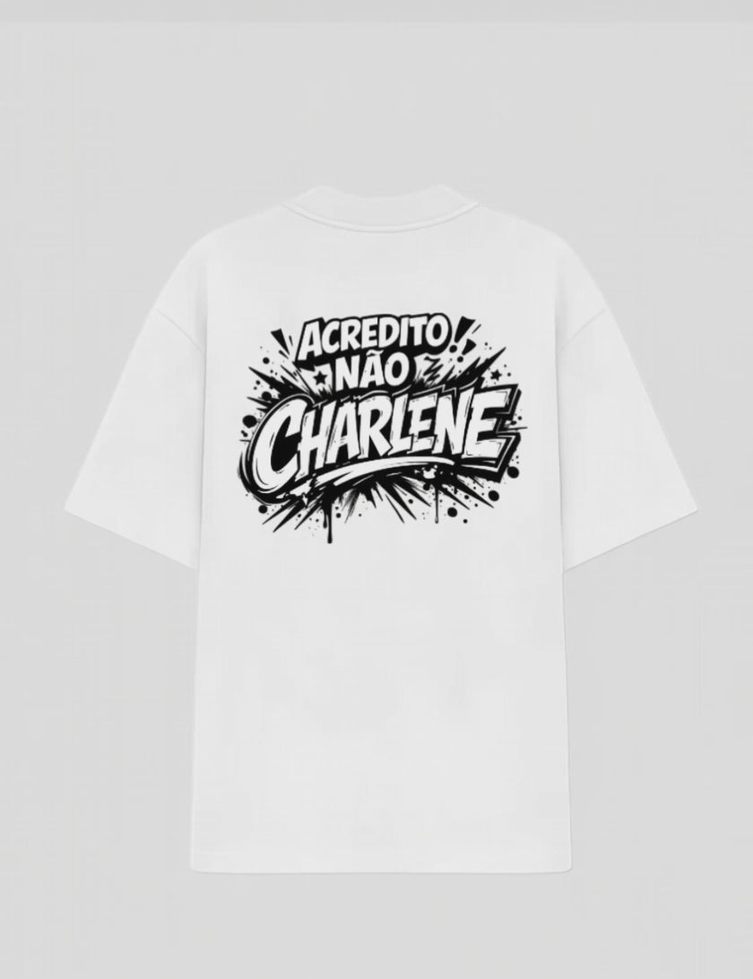 Oversized – Acredito não CHARLENE